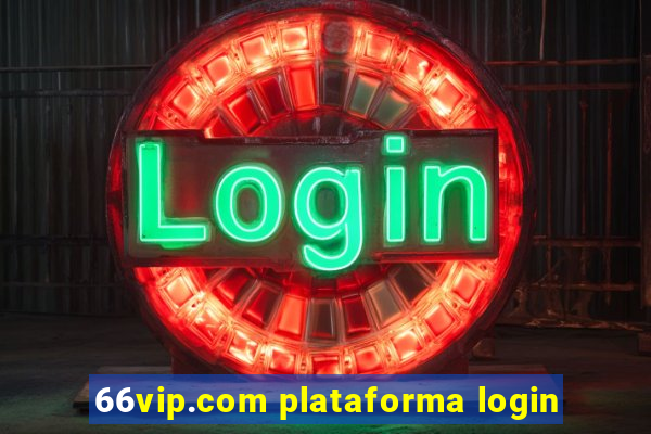 66vip.com plataforma login